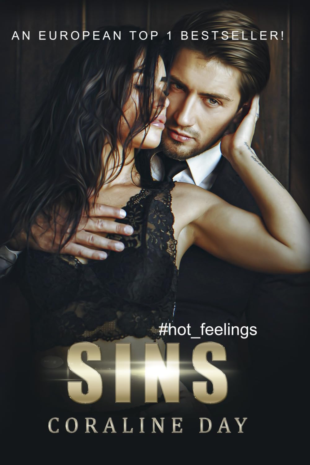 Sins: A Dark Billionaire Romance (#hot_feelings #2)