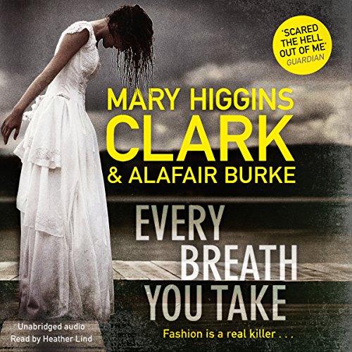 Every Breath You Take : Alafair Burke, Heather Lind, Mary Higgins Clark ...
