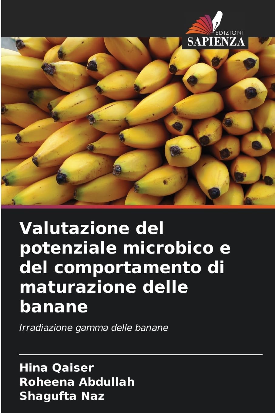 Valutazione del potenziale microbico e del comportamento di maturazione delle banane: Irradiazione gamma delle banane