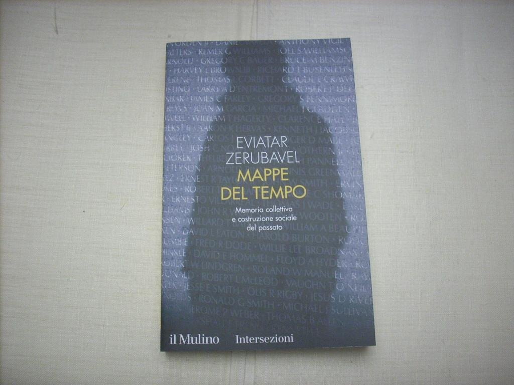 Mappe Del Tempo. Memoria Collettiva E Costruzione Sociale Del Passato - 4