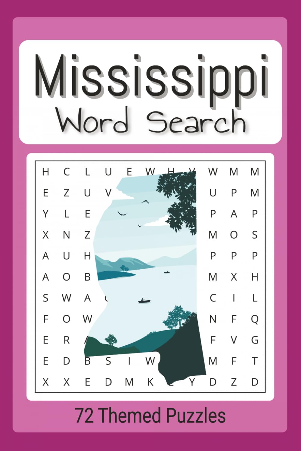 Mississippi Themed Word Search Book: Easy to read word find