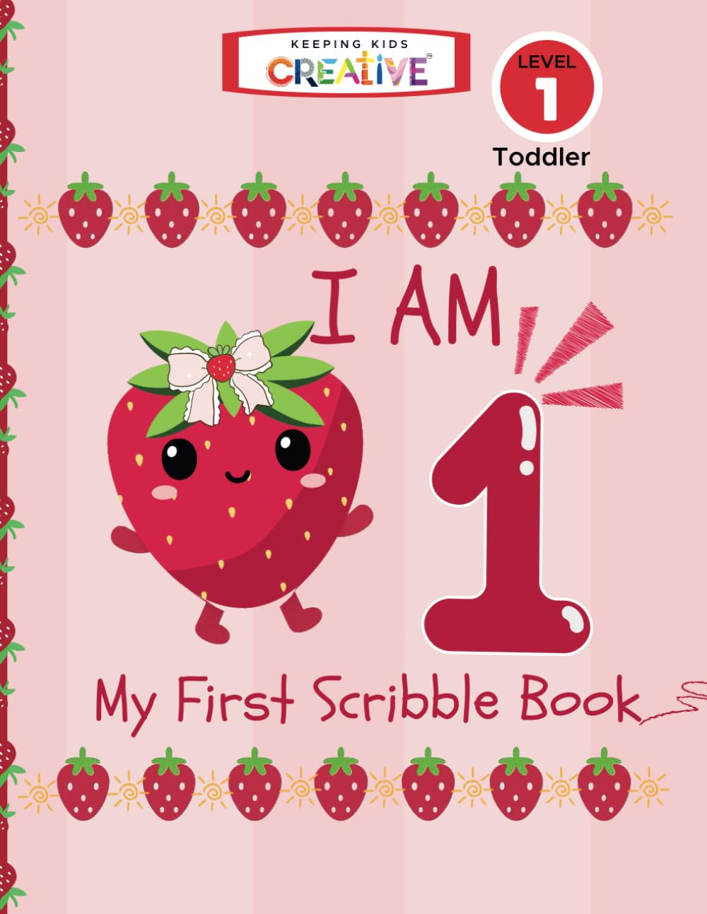 I AM One My First Scribble Book for Toddlers:: A Fun Drawing and Doodling Book for Ages 1 to 2 – Early Learning Creativity and Fine Motor Skills Development