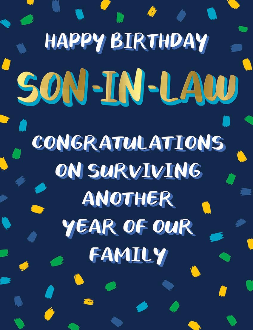 Birthday Card, Happy Birthday Son in Law Humour - 8 x 6 inches - Piccadilly Greetings