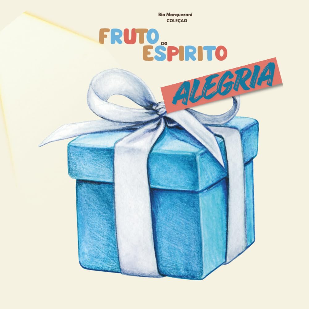 Alegria: Fruto do Espirito