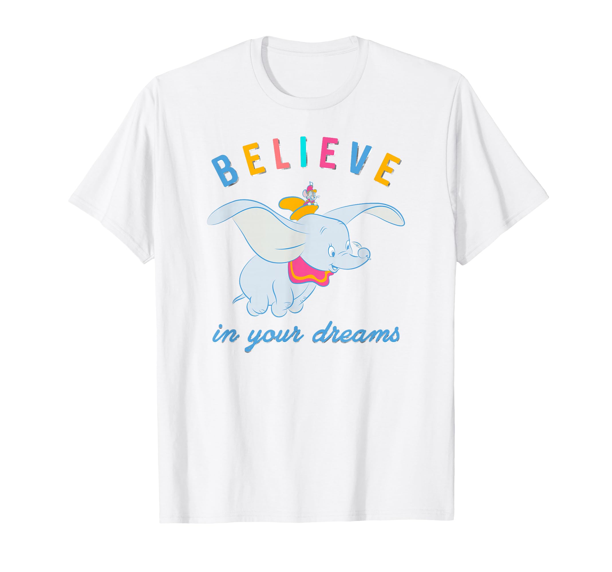 Dumbo - Believe in Your Dreams T-Shirt