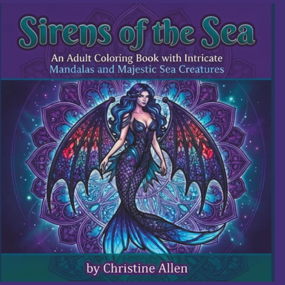 Sirens of the Sea: An Adult Coloring Book with Intricate Mandalas and Majestic Sea Creatures