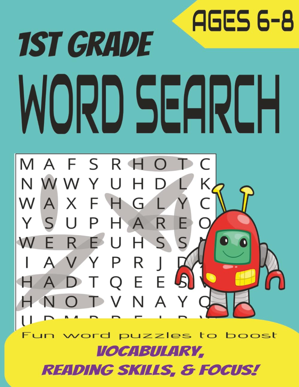 1st Grade Word Search Ages 6-8: Fun word puzzles to boost vocabulary, reading skills, and focus!