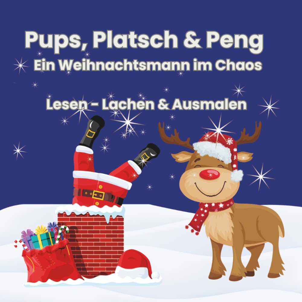 Pups, Platsch & Peng - Ein Weihnachtsmann im Chaos: Lesen - Lachen & Ausmalen