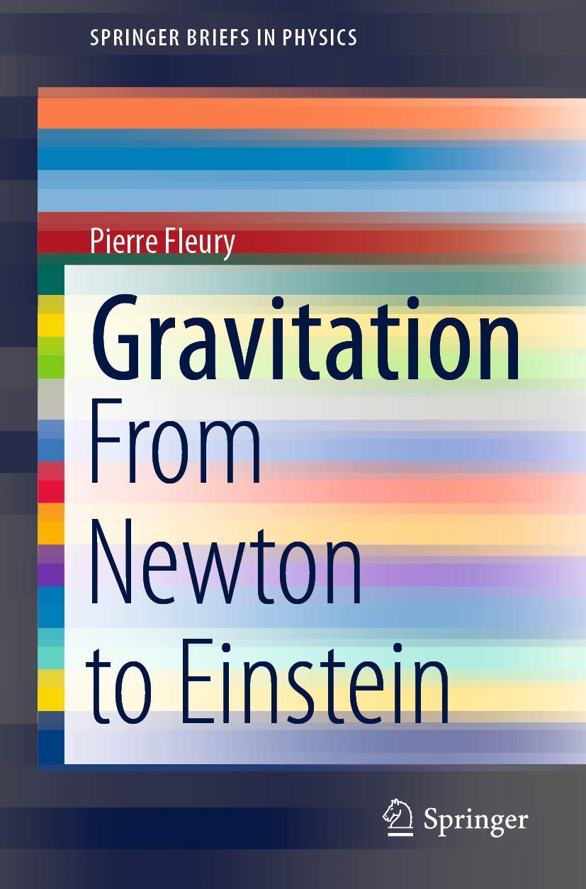 Gravitation: From Newton to Einstein (SpringerBriefs in Physics)