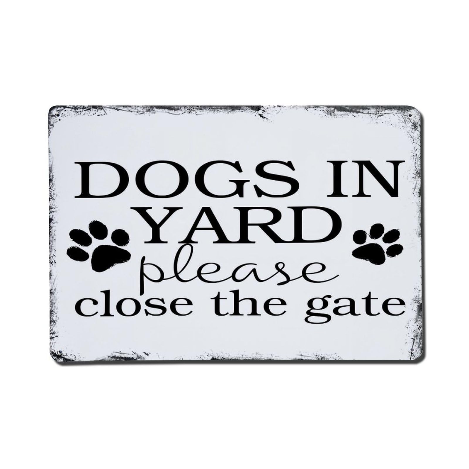 Dogs In Yard Please Close The Gate_3 Metal Tin Sign Plaque