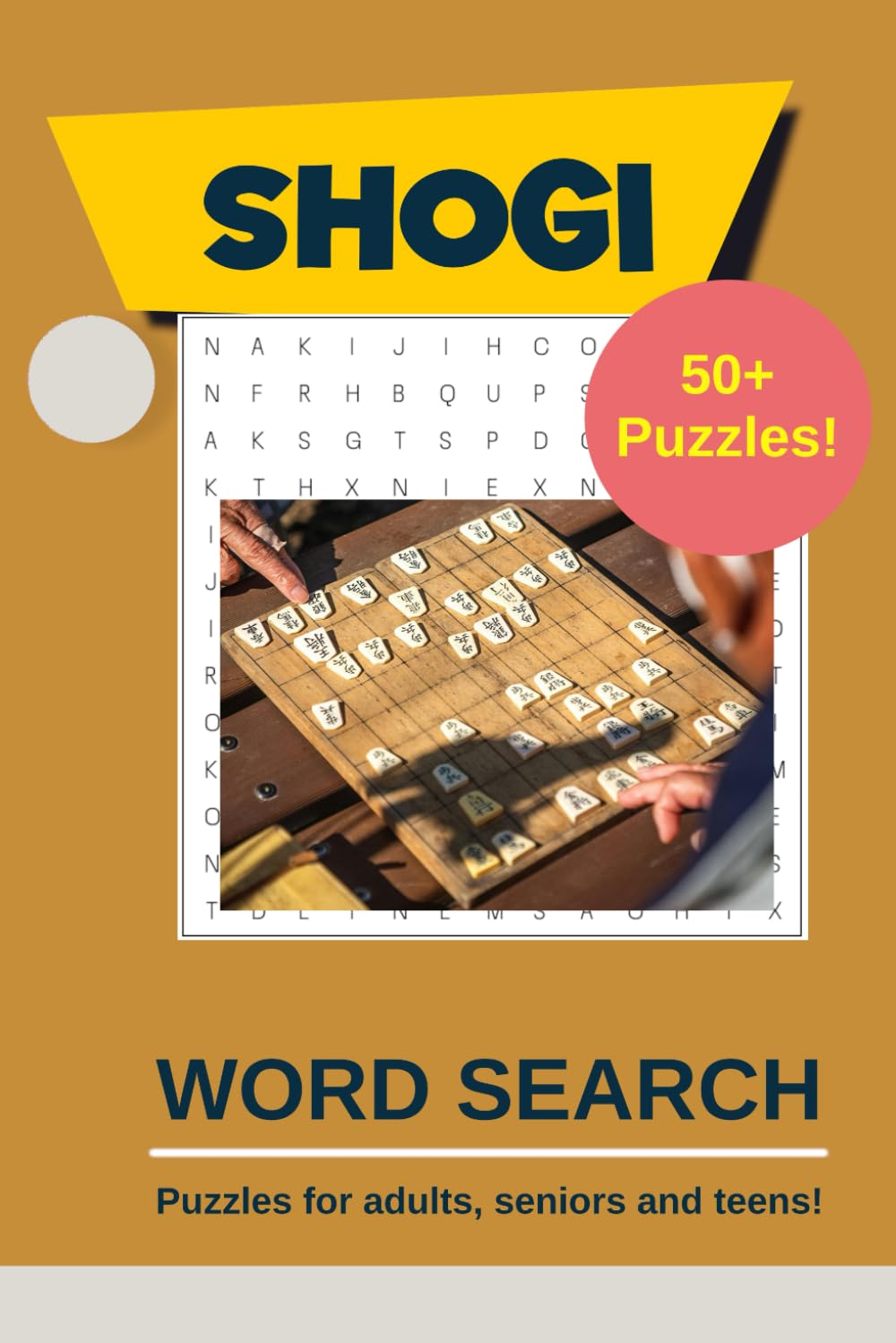 Shogi Word Search Puzzles: Word searches with easy to read print containing shogi terms | 6x9 inches, 110 pages | 50+ puzzles ... Gift for puzzle lovers and shogi fans