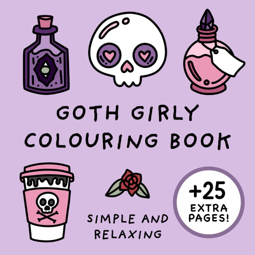 Goth Girly Colouring Book (Simple and Relaxing Bold Designs for Adults & Children) (Simple and Relaxing Colouring Books)