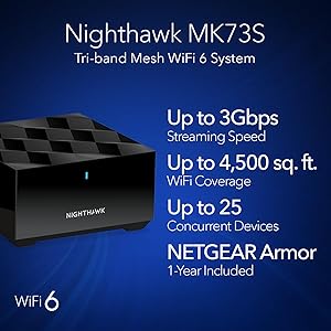 NETGEAR Nighthawk Tri-Band Whole Home Mesh WiFi 6 System (MK73S) Router + 2 Satellite Extenders - 3Gbps Speed - Coverage up to 4,500 sq. ft., 25 Devices - Includes 1-Year Armor AX3000 802.11ax
