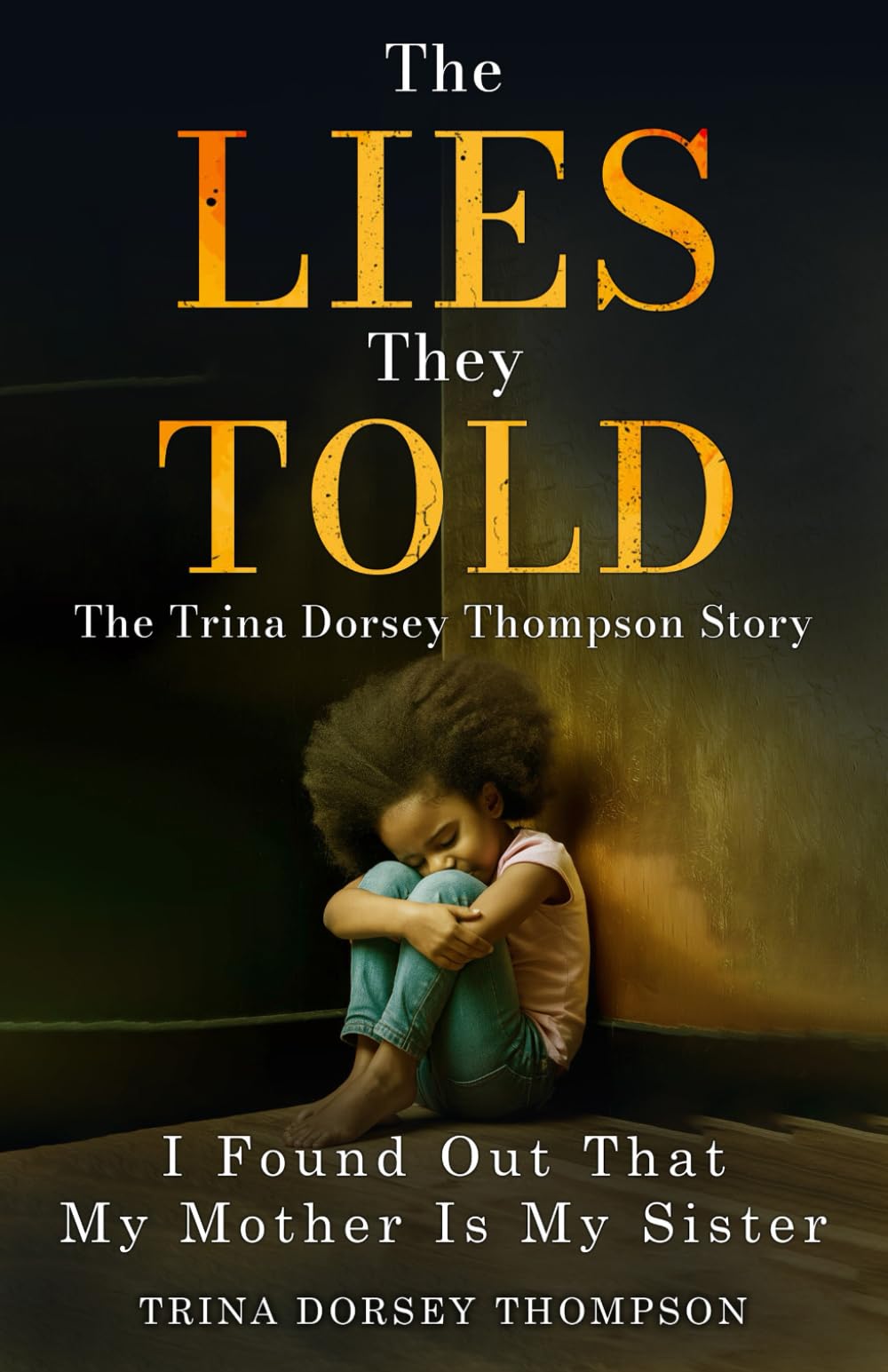 The Lies They Told