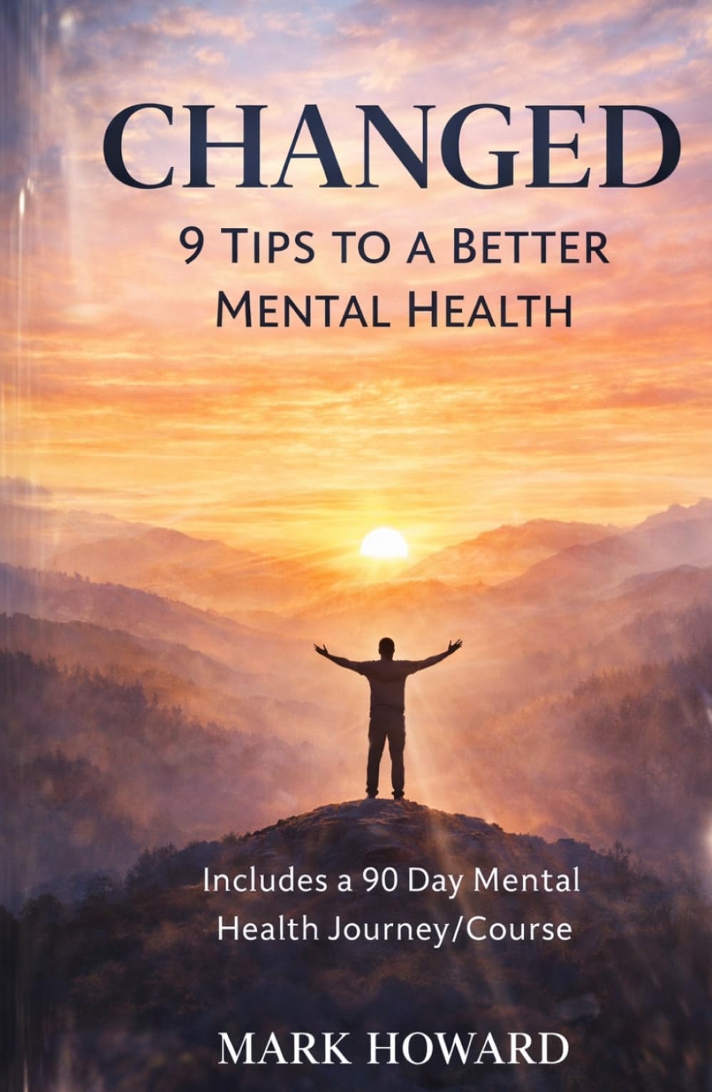 Changed: 9 Tips to a Better Mental Health