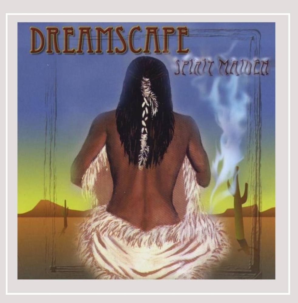 Spirit Maiden [Audio CD] Dreamscape