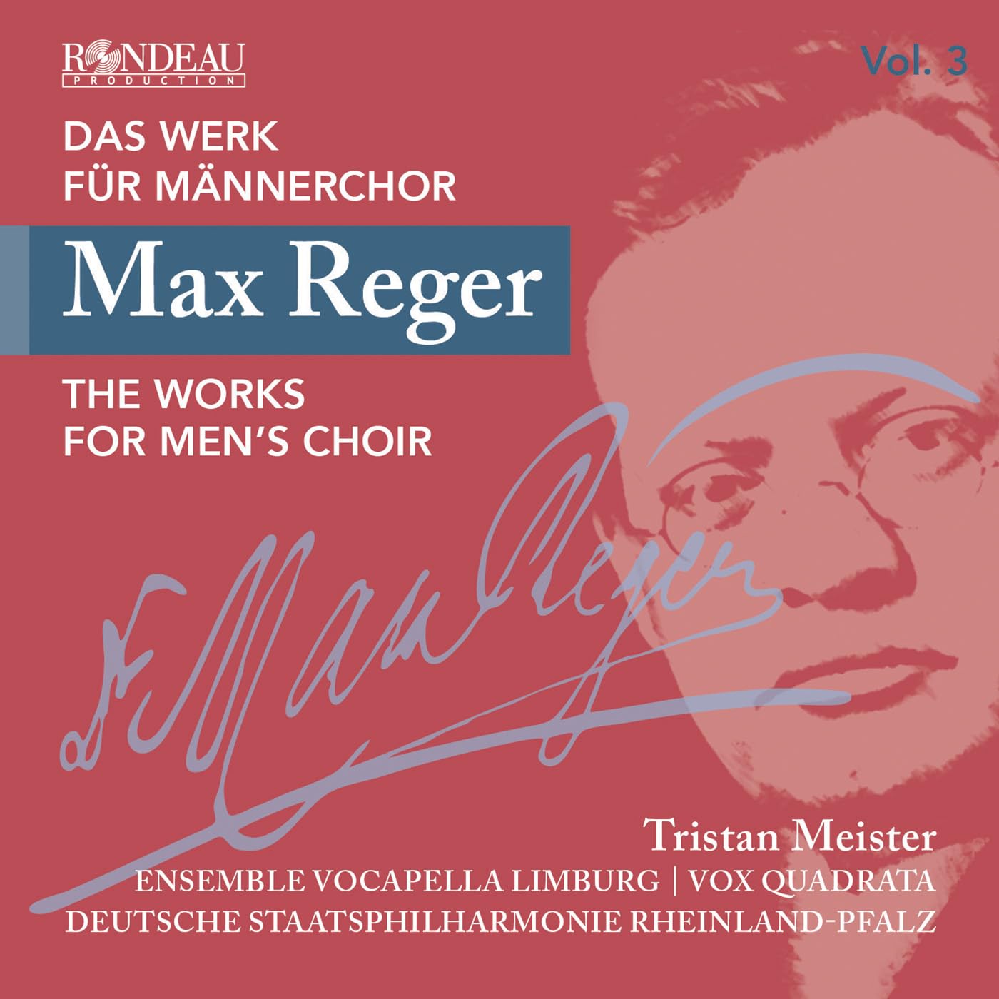 Max Reger: The Works for Men's Choir, Vol. 3