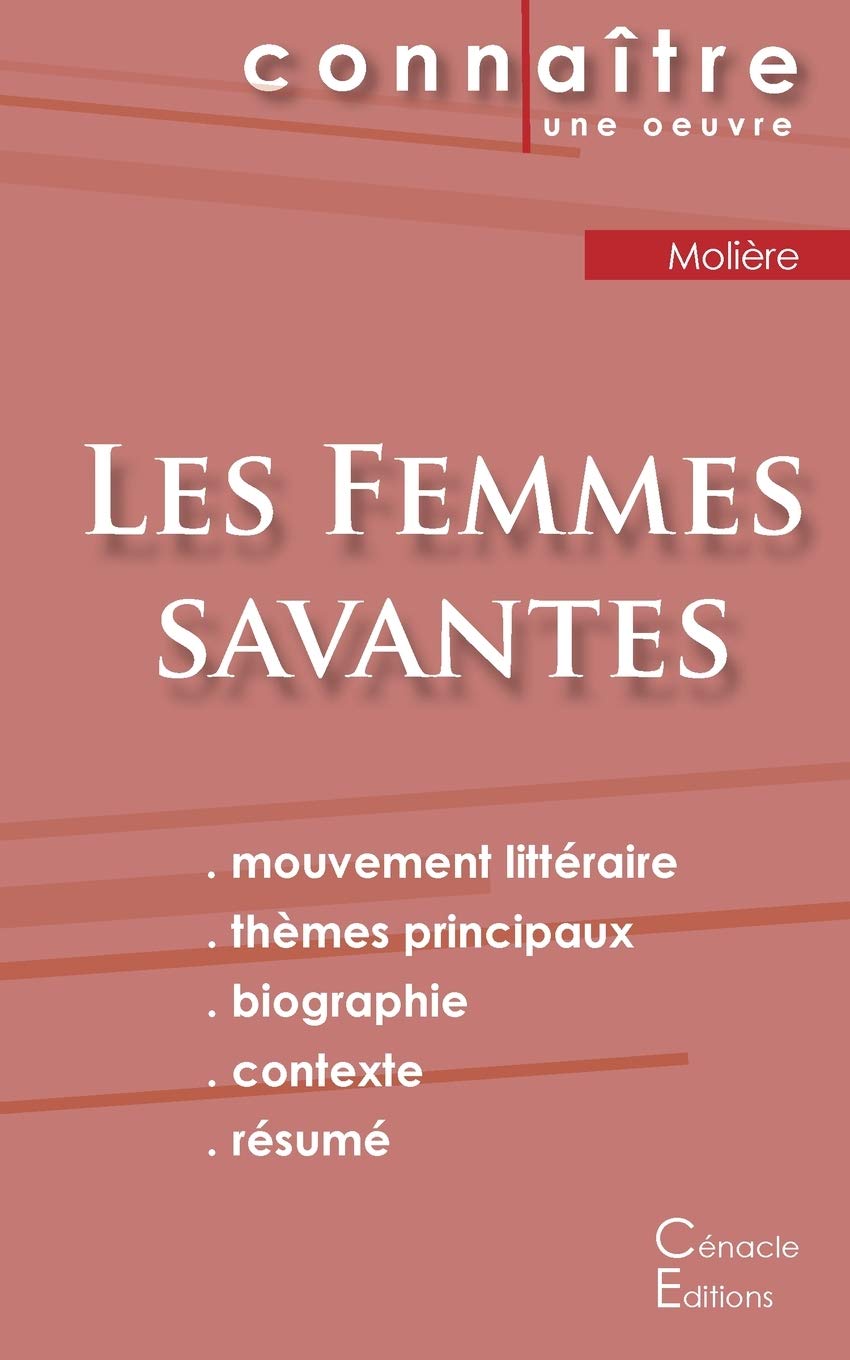 Fiche de lecture Les Femmes savantes de Molière (Analyse littéraire de référence et résumé complet)