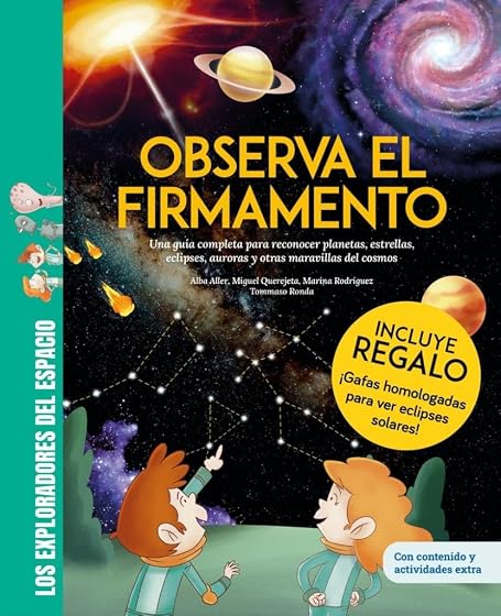 Los exploradores del espacio. Observa el firmamento