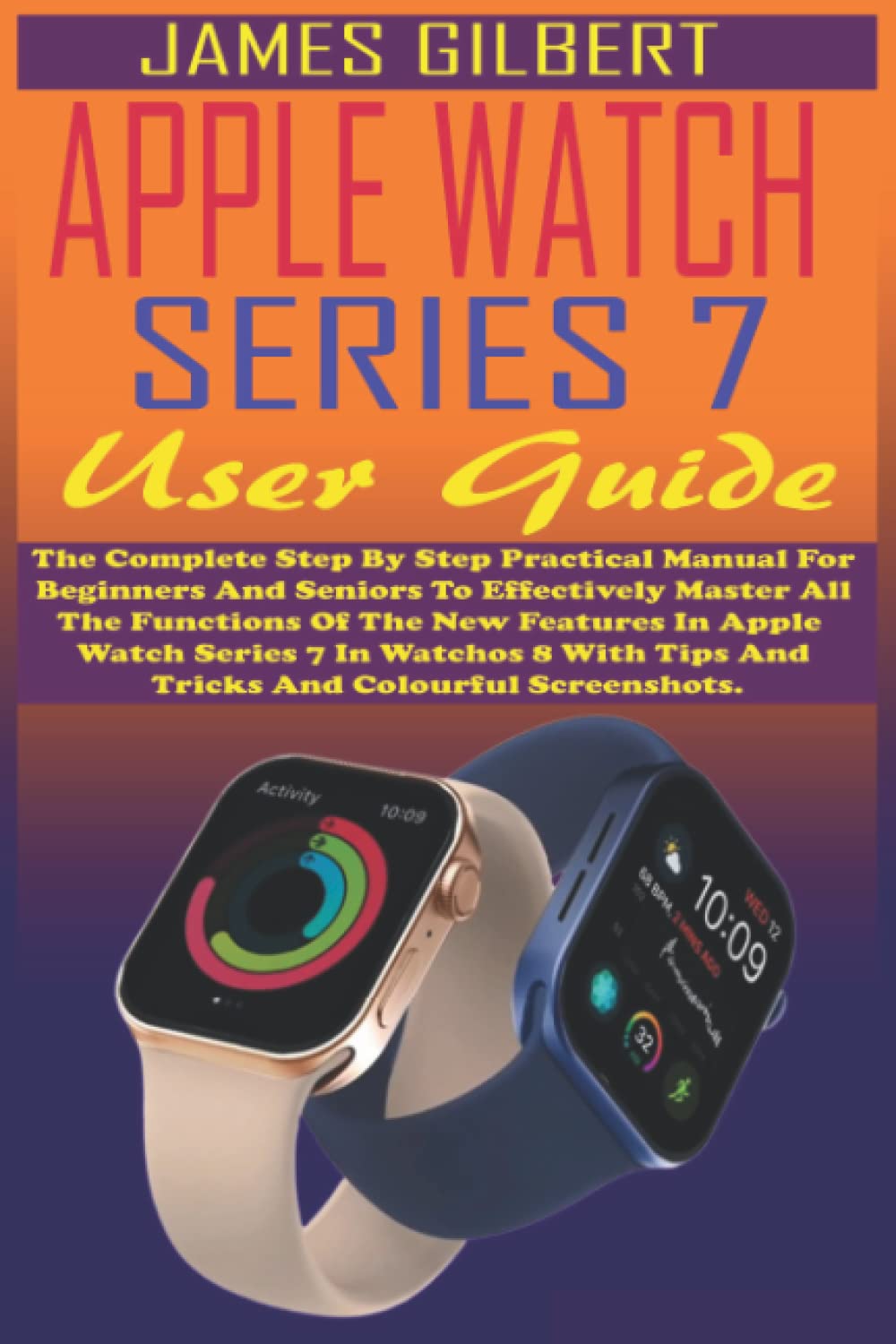 Apple Watch Series User Guide The Complete Step By Desertcart
