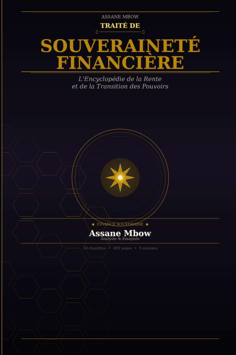 Traité de souveraineté Financière: l'Encyclopédie de la Rente et de la Transition des Pouvoirs