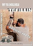 Medical Facts Why You Should Wear Tefillin: God's Navigation System For Believers - Startling Facts