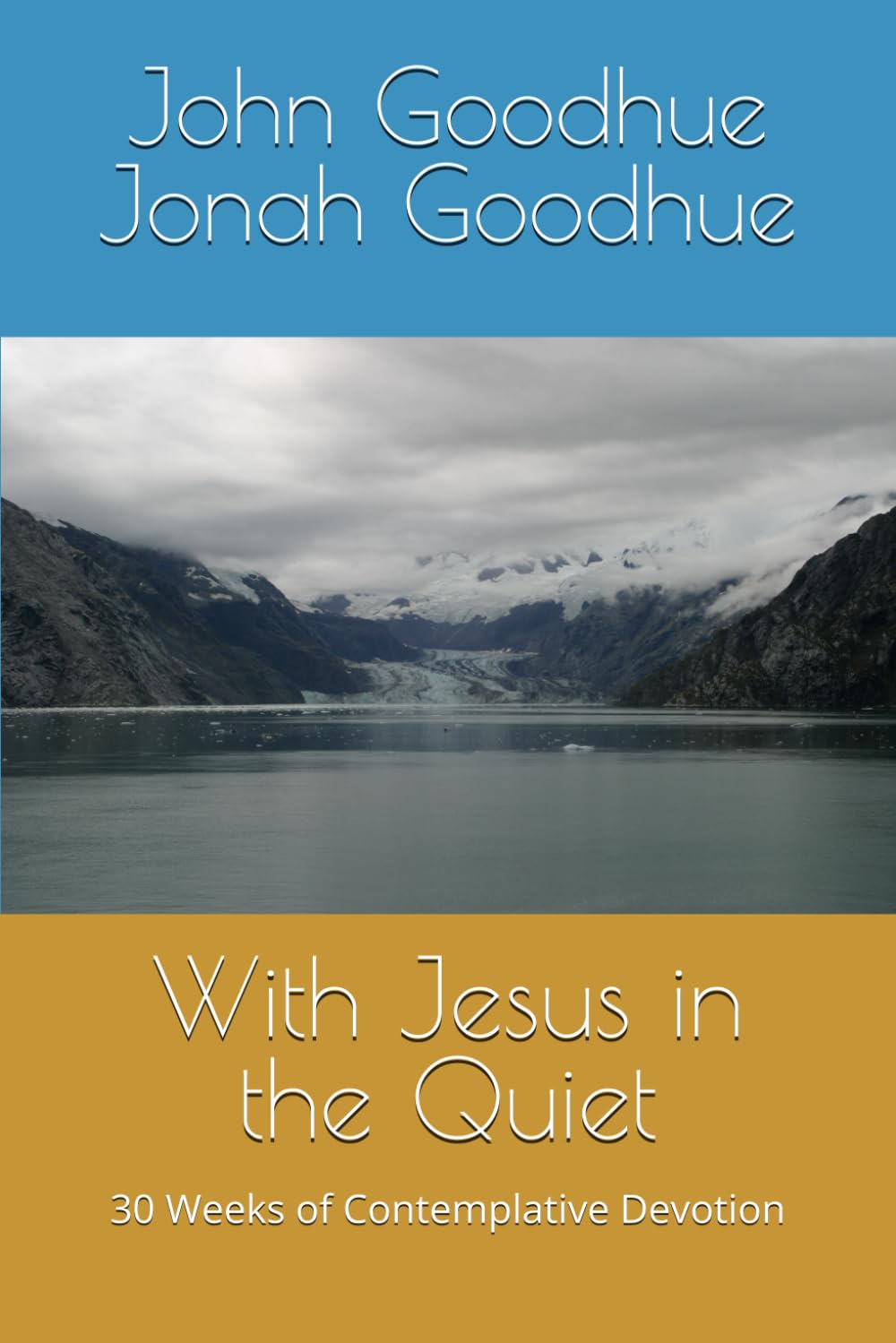 With Jesus in the Quiet: 30 Weeks of Contemplative Devotion