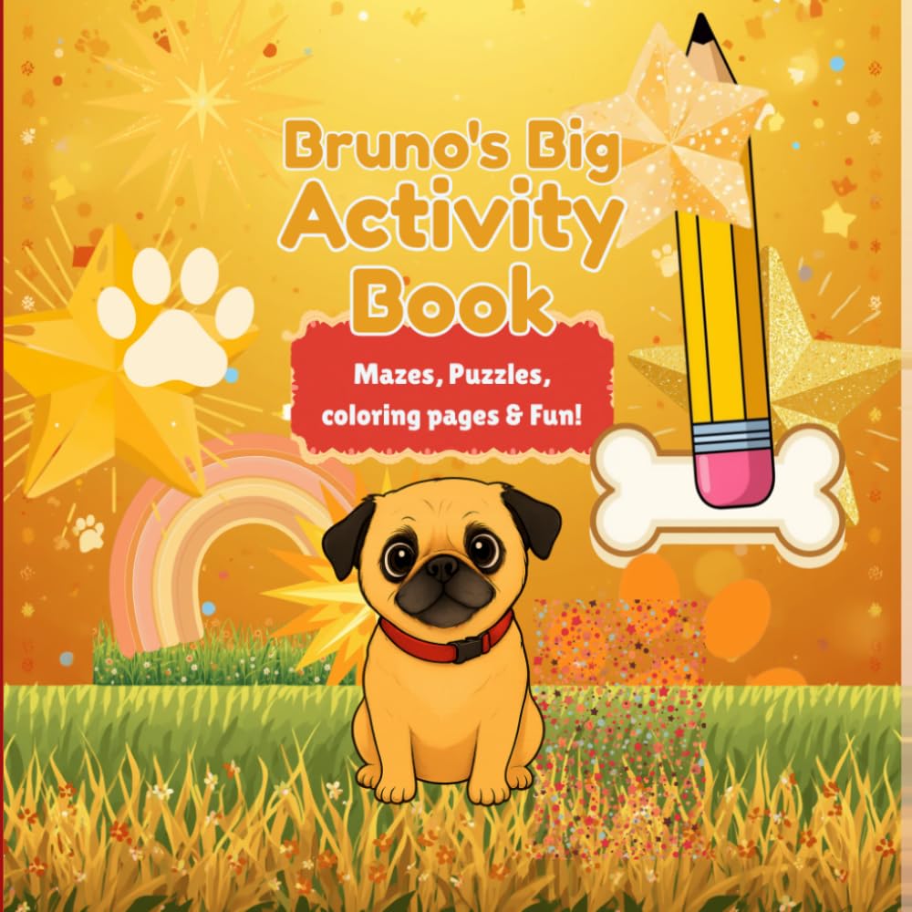 Bruno's Big Activity Book: Mazes, Puzzles, Coloring Pages & Fun!