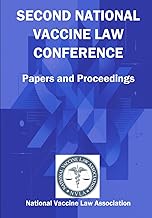 Second National Vaccine Law Conference: Papers and Proceedings