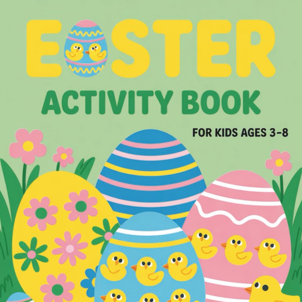 Easter Activity Book for Kids Ages 3-8: Big and Fun Easter Activity Book for Toddlers and Young Children