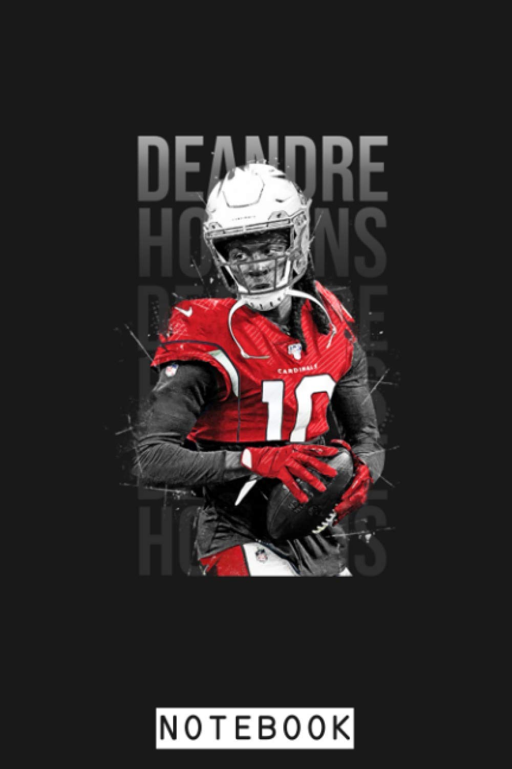 Deandre Hopkins Notebook: Planner, Diary, Journal, Matte Finish Cover, Lined College Ruled Paper, 6x9 120 Pages