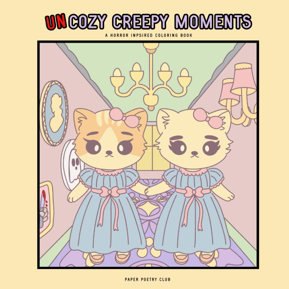 Uncozy Creepy Moments: A Horror Inspired Coloring Book: Spooky and Cozy Coloring Book for Adults & Teens with Animal Characters for Relaxation