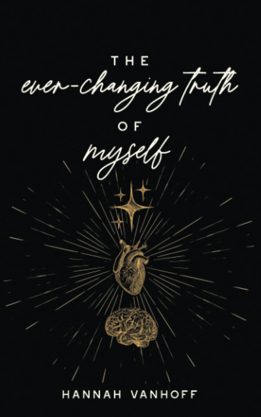 The Ever-Changing Truth of Myself