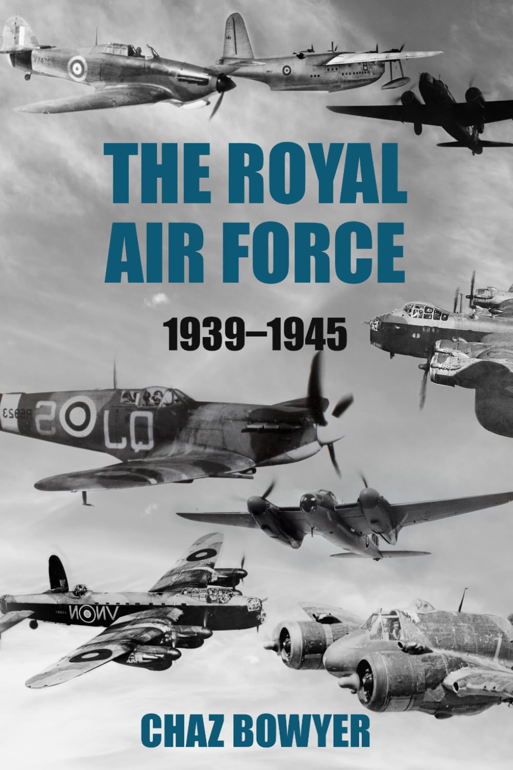 The Royal Air Force 1939–1945: 3 (The Air War Chronicles)