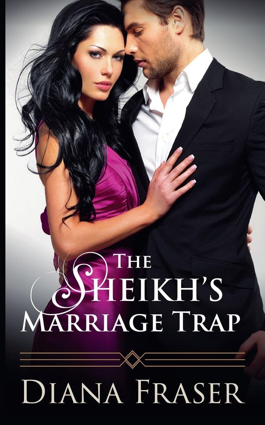 The Sheikh's Marriage Trap: 3 (Secrets of the Sheikhs)