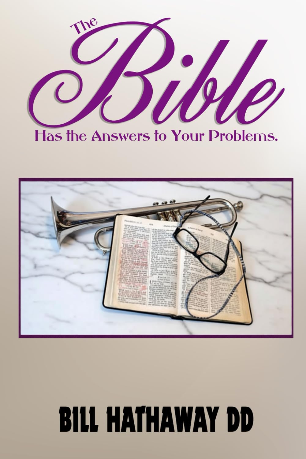 The Bible has the Answers to Your Problems