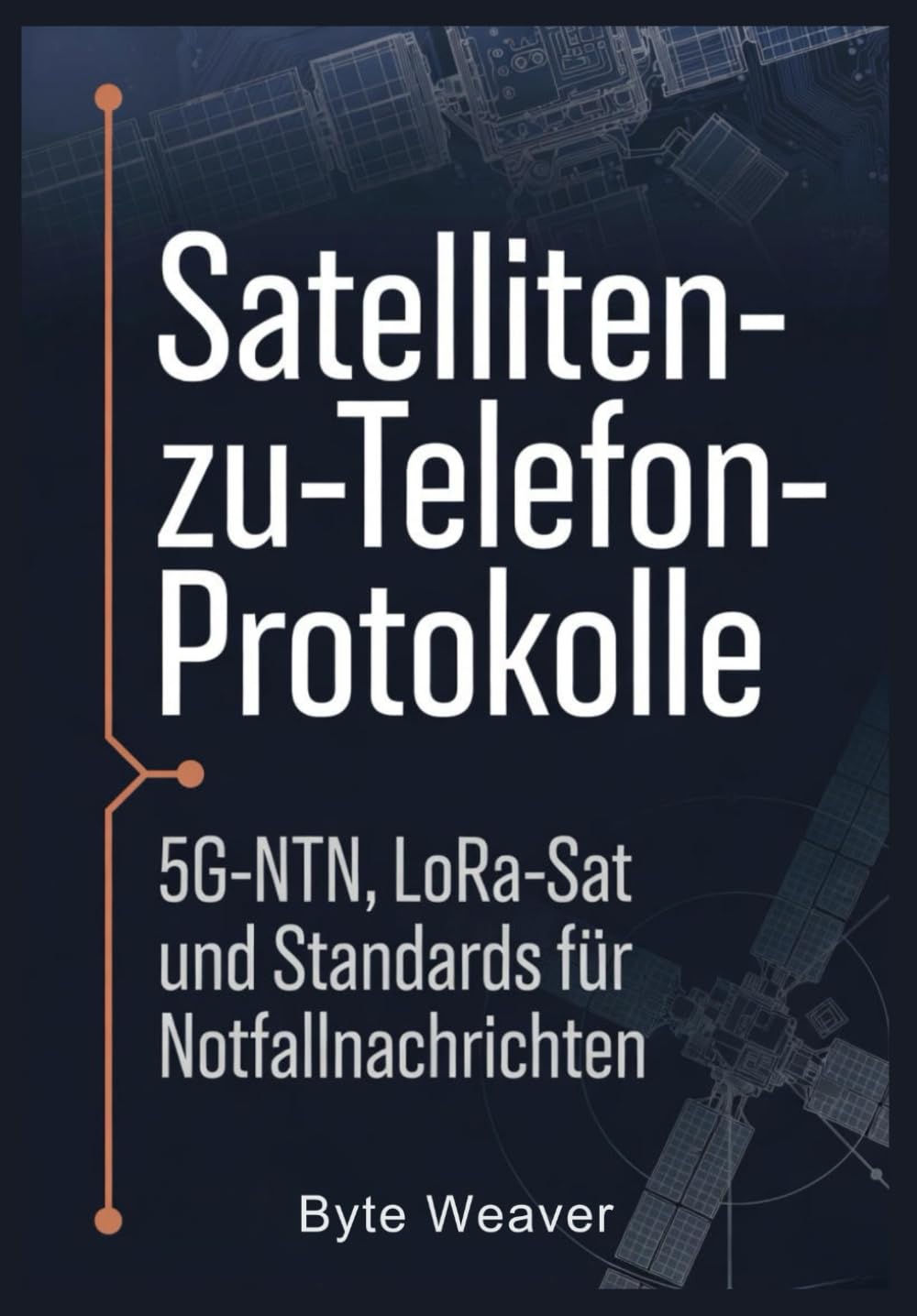 Satelliten-zu-Telefon-Protokolle 5G-NTN, LoRa-Sat und Standards für Notfallnachrichten
