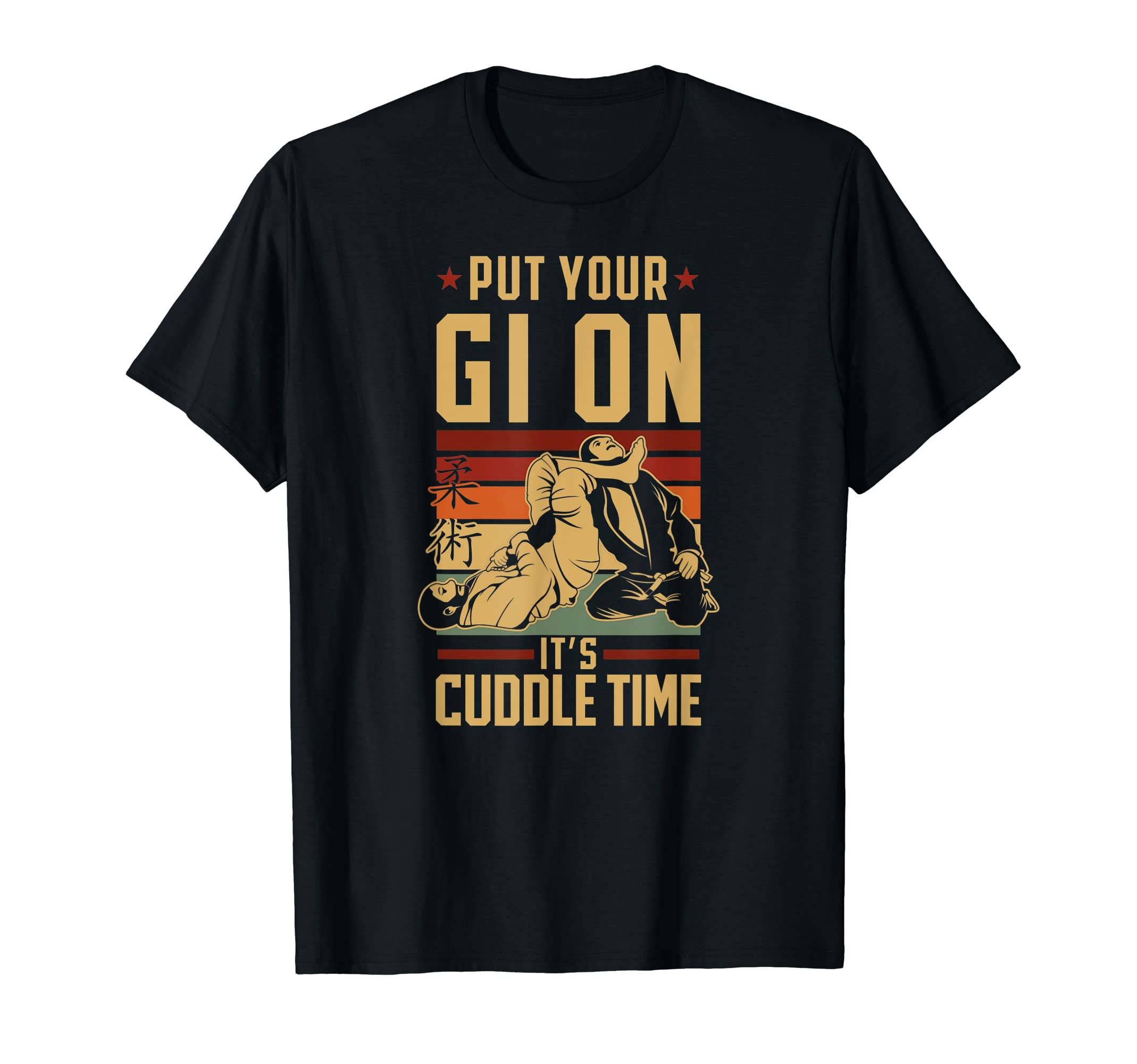 Jiu Jitsu Brazilian Bjj HD0Jiu Jitsu Retro Vintage Put Your Gi On It'S Cuddle Time T-Shirt