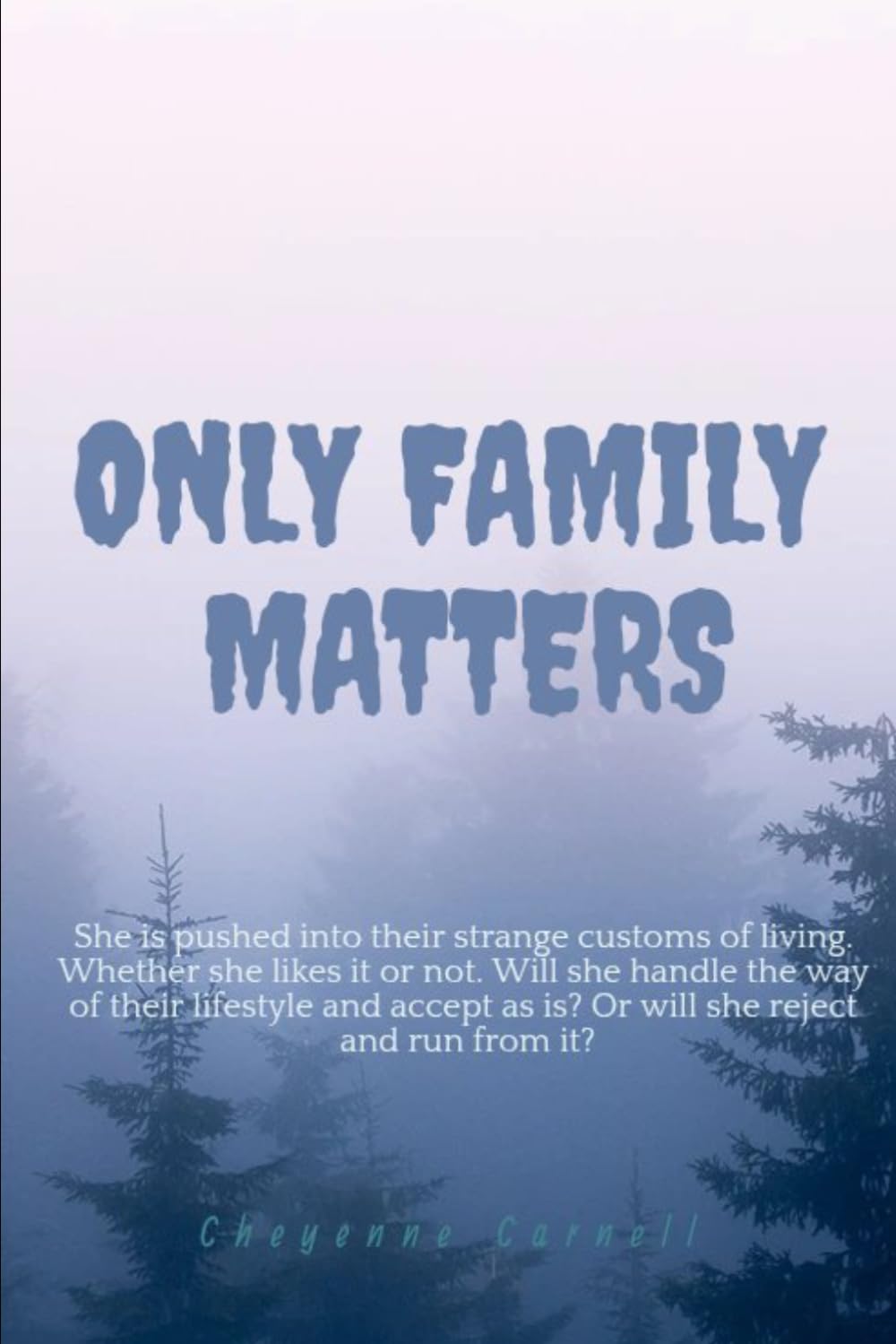 Only Family Matters