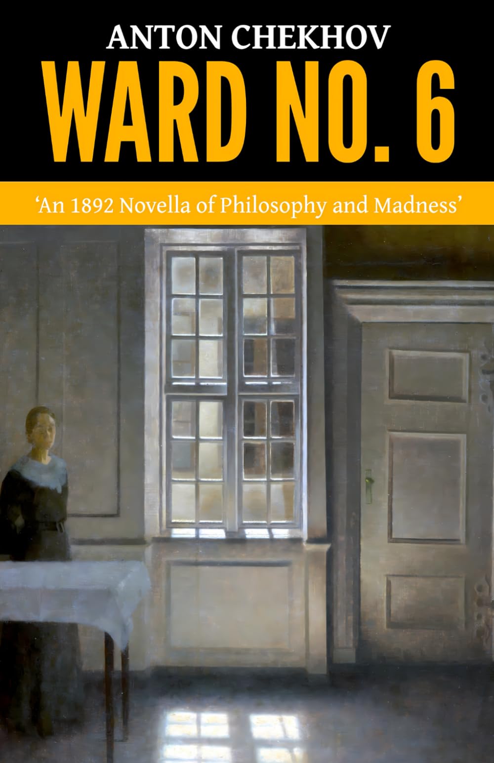 Ward No. 6 — ‘An 1892 Novella of Philosophy and Madness’