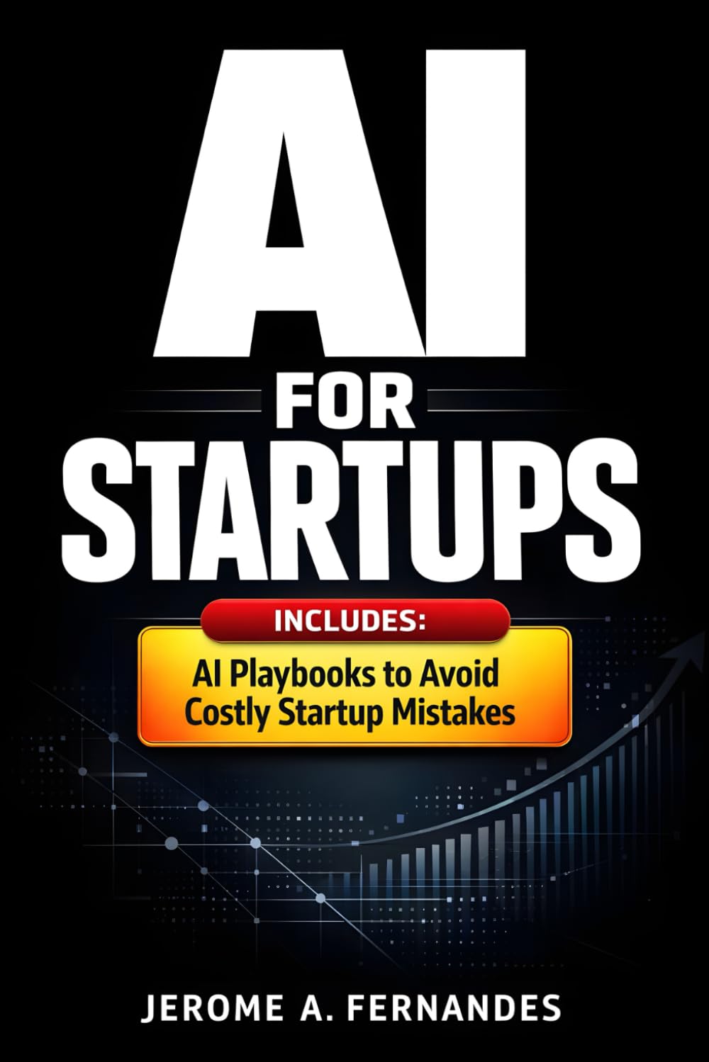 AI for Startups: A Practical Guide to Building, Shipping, and Scaling AI Products