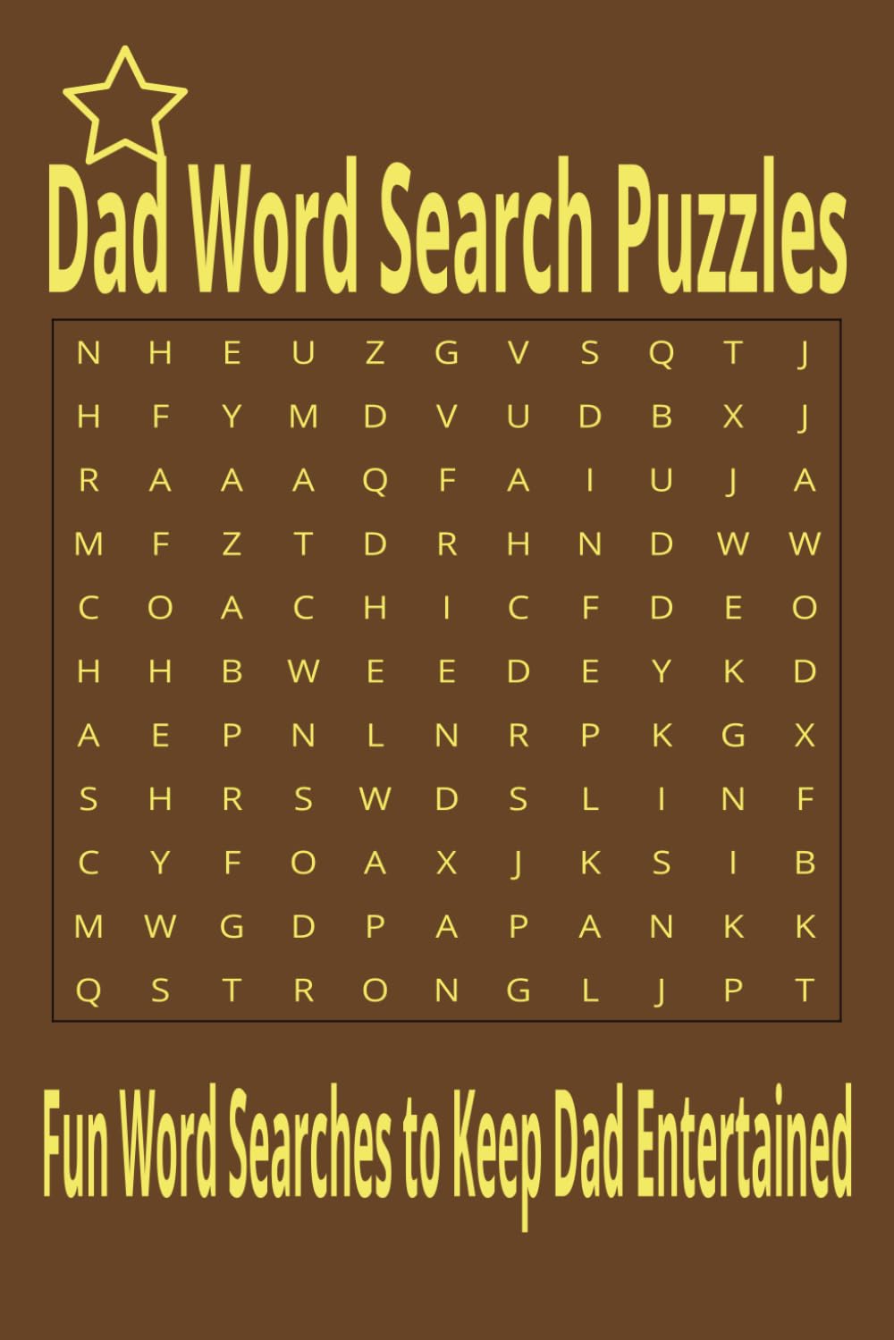 Dad Word Search Puzzles: Fun Brain Games for Fathers: Keep Dad Busy and Entertained with Challenging Word Search Puzzles — Perfect Gift for Any Occasion