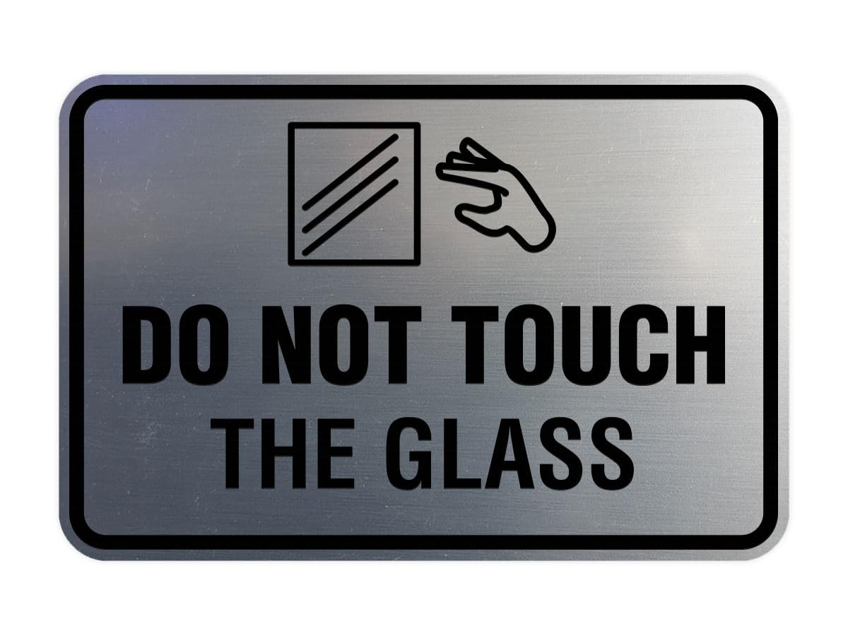 Signs ByLITA Classic Framed Do Not Touch The Glass Sign (Brushed Silver) - Medium