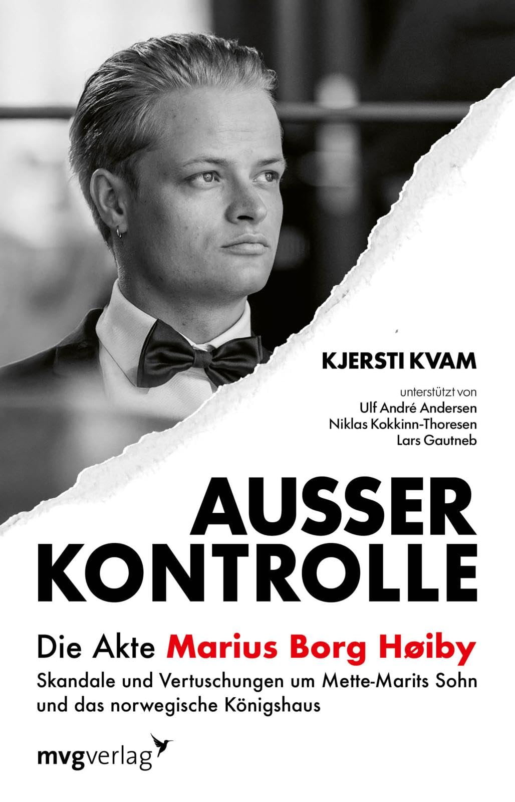 Außer Kontrolle: Die Akte Marius Borg Høiby: Skandale und Vertuschungen um Mette-Marits Sohn und das norwegische Königshaus | Der tiefe Fall von Kronprinz Haakons Stiefsohn