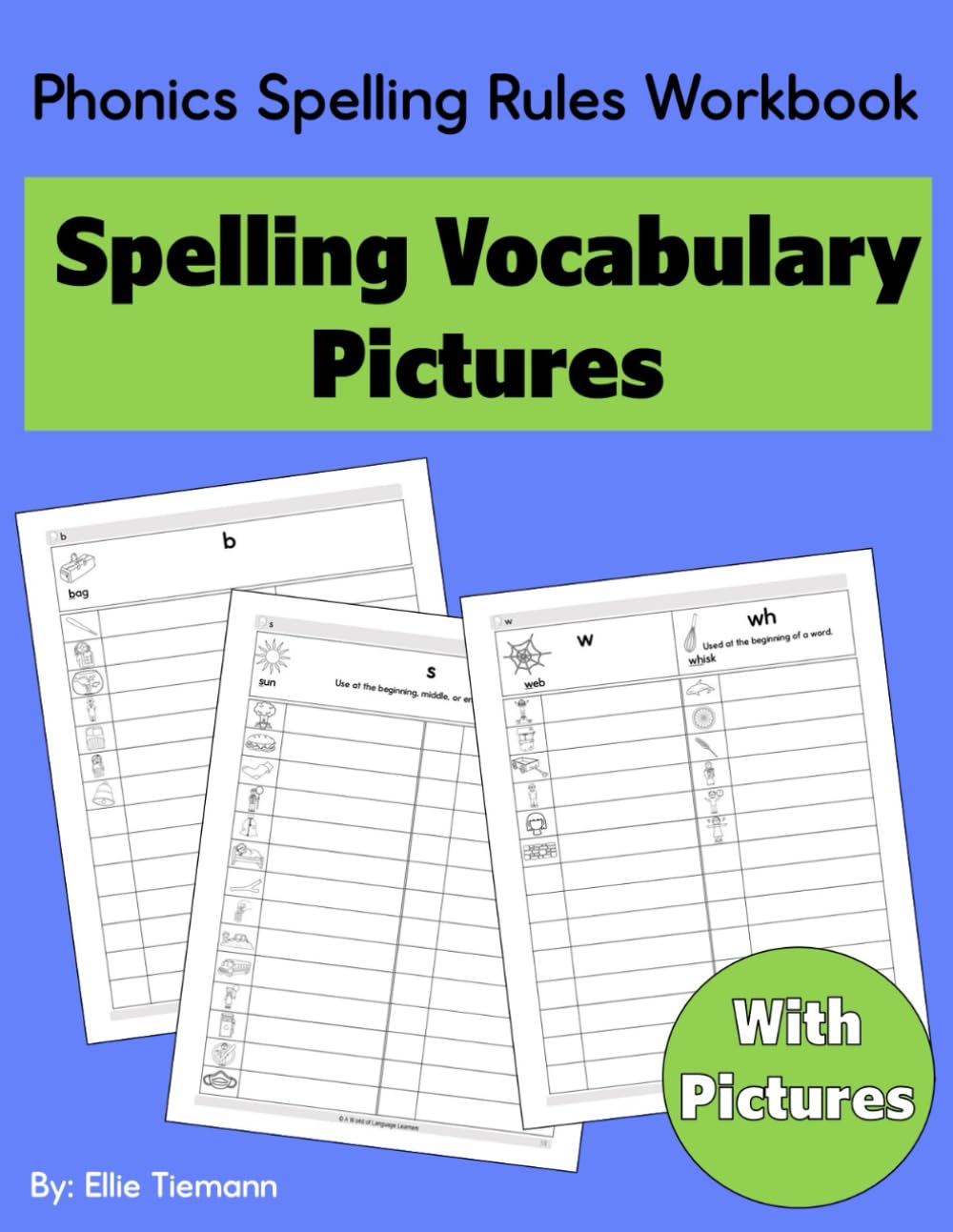 Phonics Spelling Rules Workbook: Spelling Vocabulary Pictures (Beginning Phonics: Reading, Writing, and Spelling)