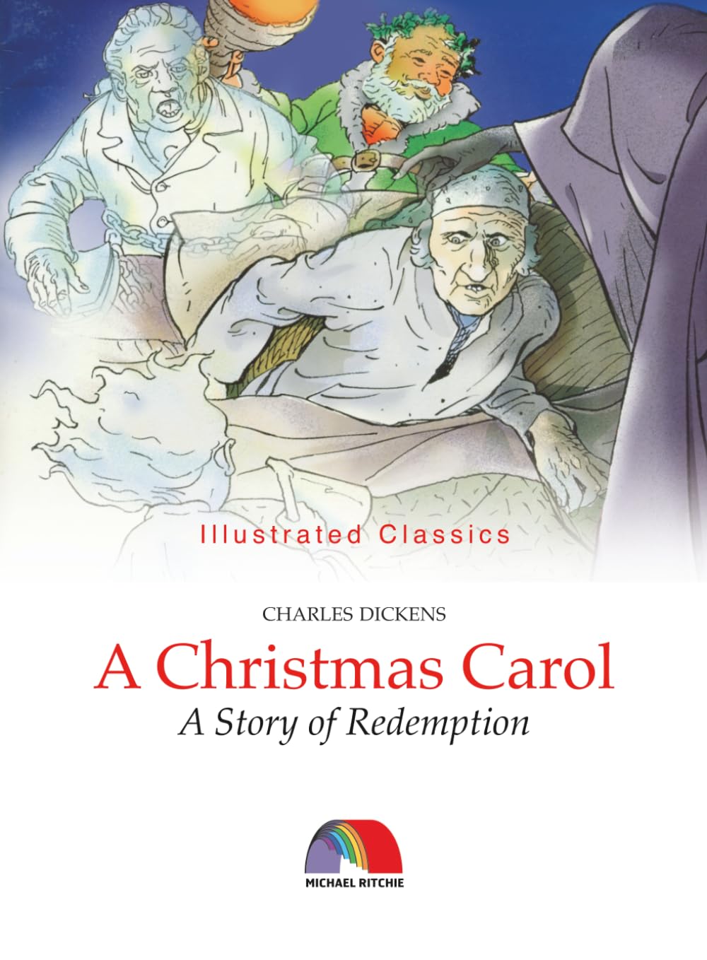 A Christmas Carol: A Story of Redemption