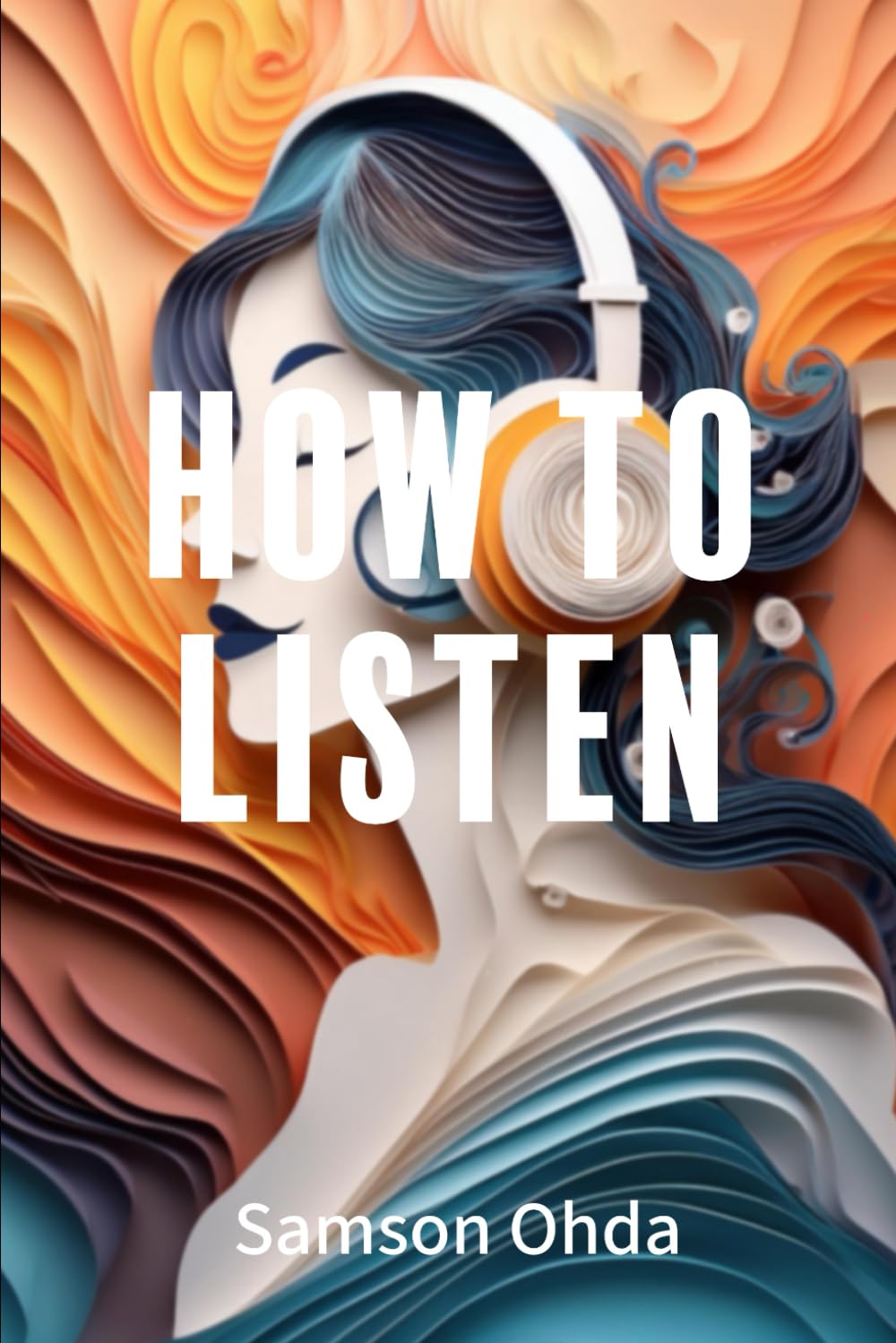 How to Listen