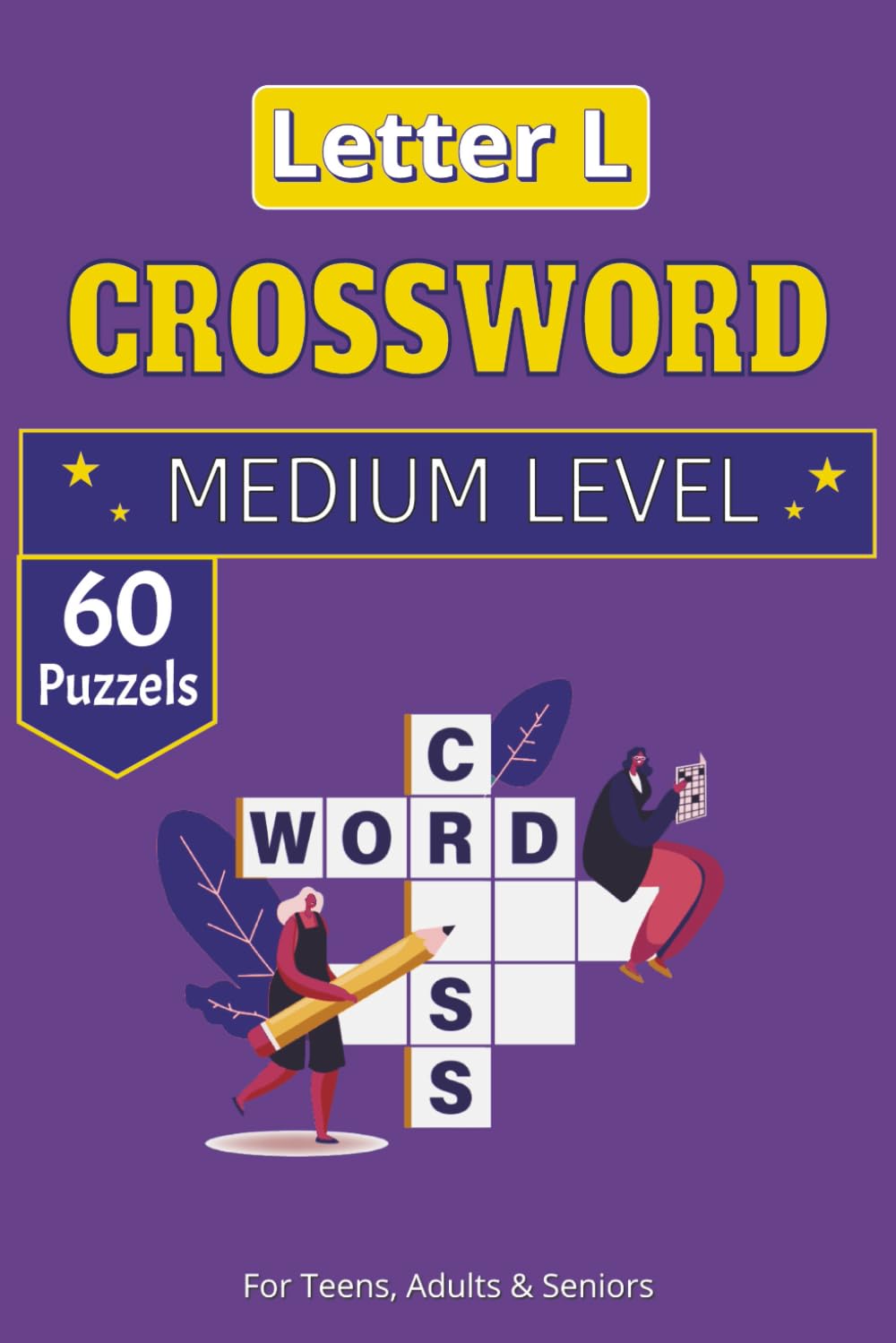 Letter L Crossword Puzzle Book: The Letter L Collection: 60+ Themed Puzzles | 120 Pages | 6x9 Size