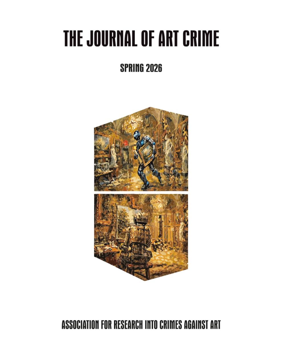 The Journal of Art Crime: Spring/Summer 2026 (Issue 35): AI and Art Crime