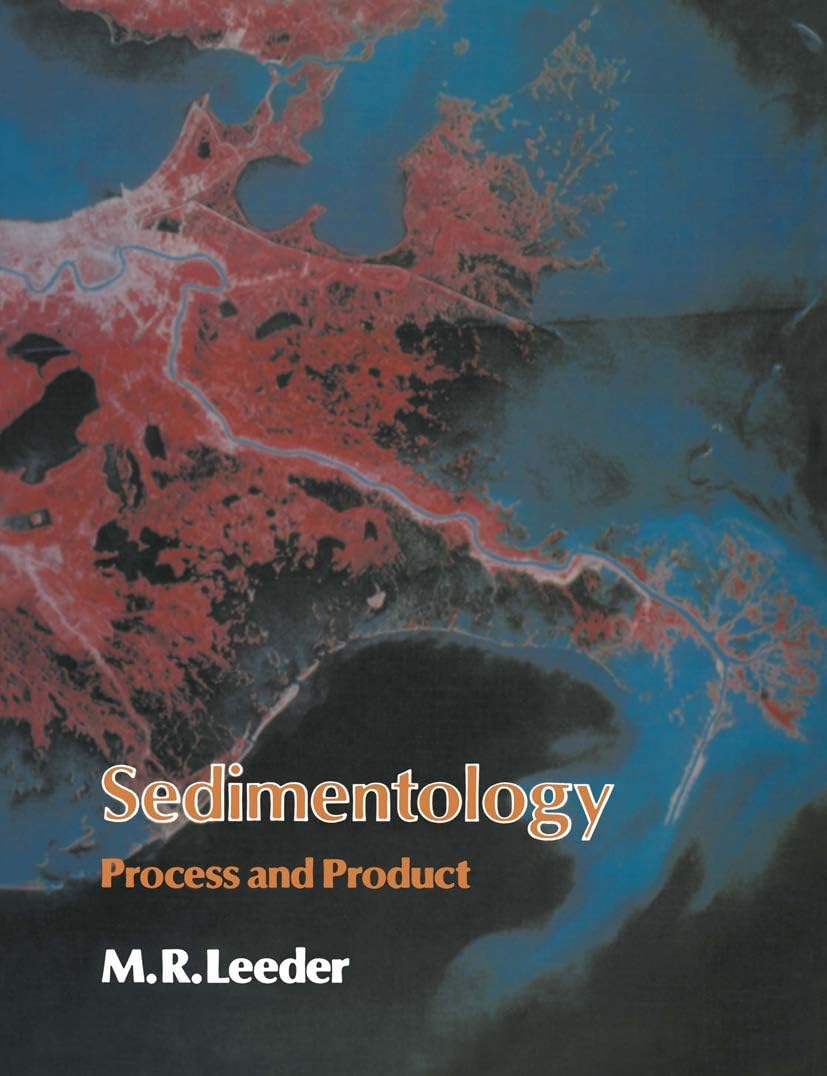 Sedimentology: Process and Product Paperback – Import, 31 May 1982